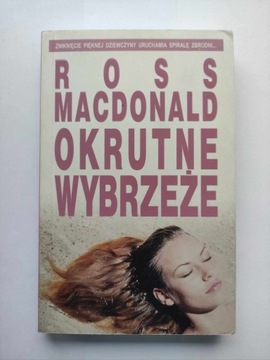 Ross Macdonald - Okrutne wybrzeże