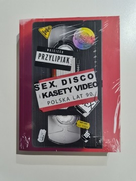 Sex, disco i kasety video Polska lat 90 Wojciech Przylipiak