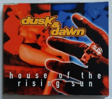 DUSK & DAWN House of the Rising Sun