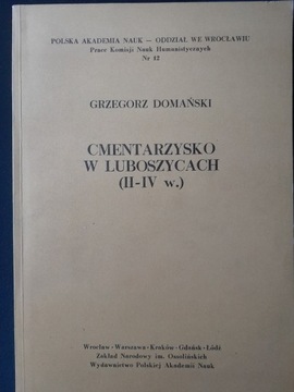 Cmentarzysko w Luboszycach (II-IV w.) Domański