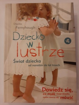 Dziecko w lustrze świat dziecka Fernyhough.