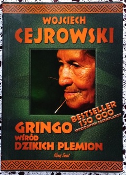 Wojciech Cejrowski GRINGO WSRÓD DZIKICH PLEMION