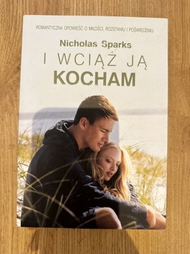 Książka I wciąż ją kocham Nicholas Sparks