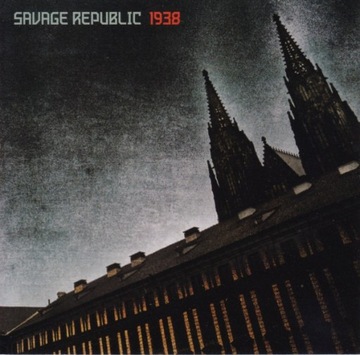 SAVAGE REPUBLIC 1938 CD