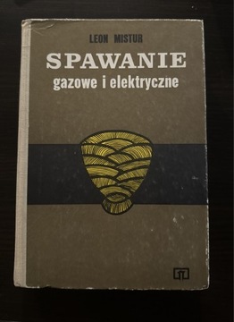 Spawanie gazowe i elektryczne Leon Mistur