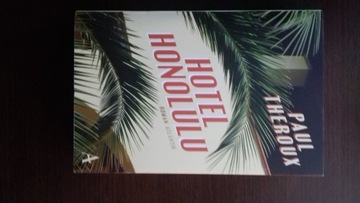Paul Theroux, Hotel Honolulu