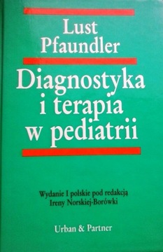 Lust Pfaundler, Diagnostyka i terapia w pediatrii