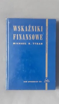 Wskaźniki finansowe - Michael R. Tyran