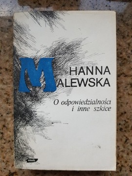 Hanna Malewska - O odpowiedzialności i inne szkice