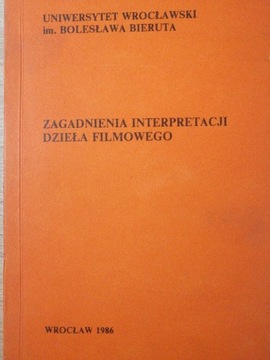 Zagadnienia interpretacji dzieła filmowego