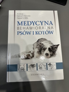 Medycyna behawioralna psów i kotów, Horwitz, Mills