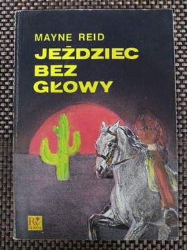 Jeździec bez głowy - Thomas Mayne Reid