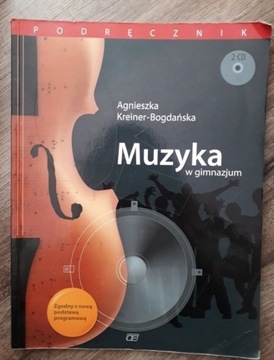 Muzyka w gimnazjum podręcznik Agnieszka Kreiner 