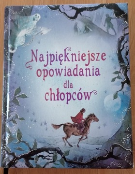 Najpiękniejsze opowiadania dla chłopców 