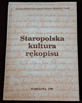 Staropolska kultura rękopisu. 