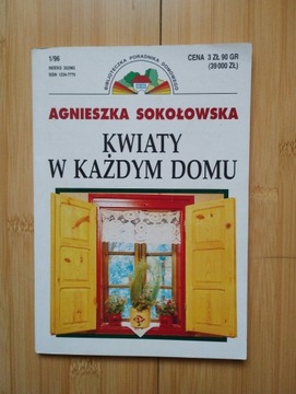 A. Sokołowska - Kwiaty w każdym domu