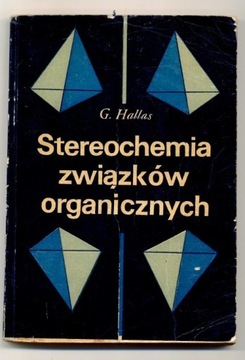 Stereochemia związków organicznych- Hallas 1968