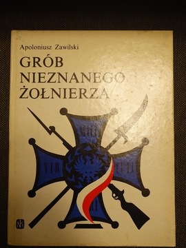 APOLONIUSZ ZAWILSKI - GRÓB NIEZNANEGO ŻOŁNIERZA