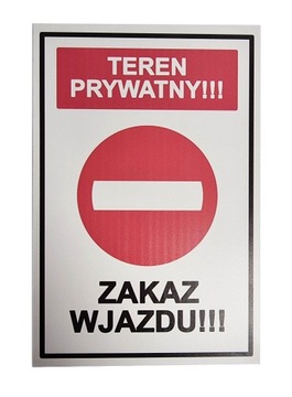 TABLICZKA teren prywatny zakaz wjazdu!!!