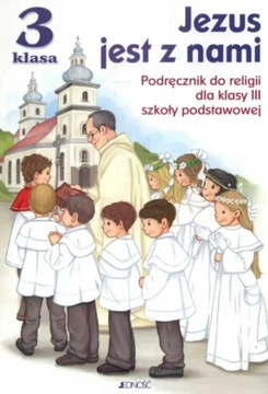 Jezus jest z nami. Podręcznik do religii dla kl. 3