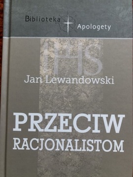 Przeciw racjonalistom Jan Lewandowski