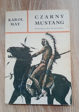 Karol May. Czarny Mustang