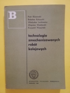 Technologia zmechanizowanych robót kolejowych