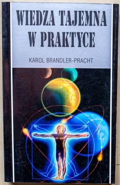 Wiedza tajemna w praktyce Karol Brandler-Pracht