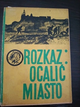 Rozkaz: ocalić miasto