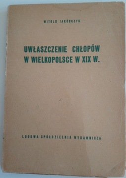 Jakóbczyk Uwłaszczenie chłopów w Wielkopolsce