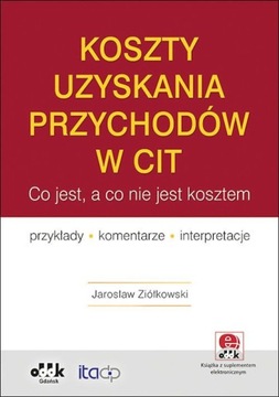 Koszty uzyskania przychodów w CIT - Ziółkowski