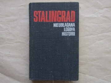 „Stalingrad – Nieubłagana logika historii” 