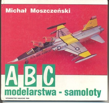 Moszczeński - ABC modelarstwa  - samoloty
