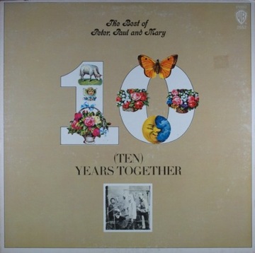 E66. PETER, PAUL, MARY (TEN) YEARS TOGETHER ~ USA