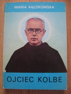 Ojciec Kolbe - Maria Kączkowska