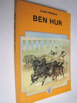 Ben Hur - Lewis Wallace. Powieść religijna