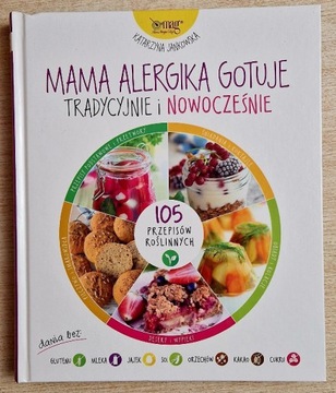 Mama alergika gotuje tradycyjnie i nowocześnie 