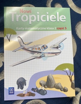 Ćwiczeni nowi tropiciele karty matematyczne cz. 5