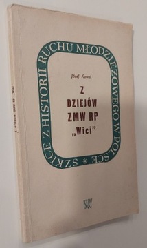 Z DZIEJÓW ZMW RP  JÓZEF KOWAL