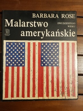Malarstwo amerykańskie XX wieku Barbara Rose