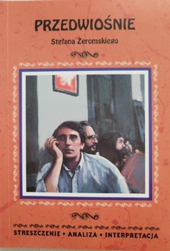 Przedwiośnie Stefan Żeromski. Streszczenie. 