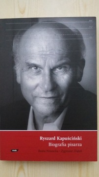 Ryszard Kapuściński. Biografia pisarza, Nowacka, Z