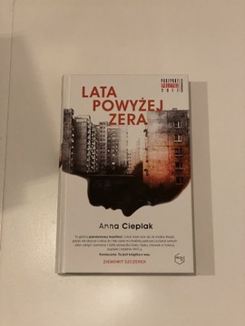 Lata powyzej zera - Anna Cieplak