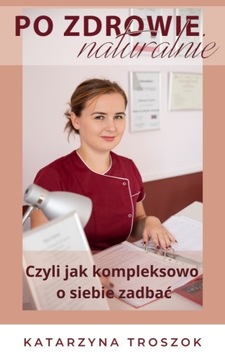 ebook Po zdrowie naturalnie czyli jak kompleksowo 