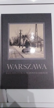 "Warszawa ballada o okaleczonym mieście"