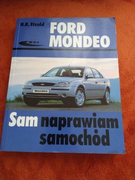 Sama naprawiam Ford Mondeo od 2000 do 2007