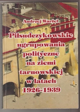 Piłsudczykowskie ugrupowania polityczne 