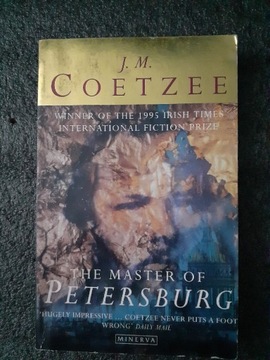 J. M. COETZEE: THE MASTER OF PETERSBURG