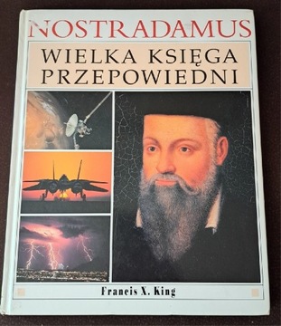 Nostradamus. Wielka księga przepowiedni.
