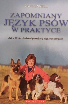 Zapomniany język psów w praktyce Jan Fennell